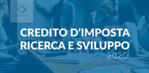 IL CREDITO D’IMPOSTA PER LA RICERCA E LO SVILUPPO 2020