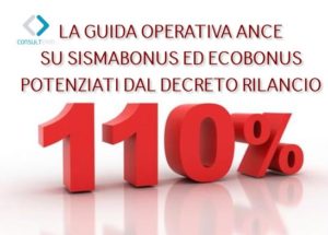 LA GUIDA OPERATIVA ANCE SU SISMABONUS ED ECOBONUS POTENZIATI DAL DECRETO RILANCIO