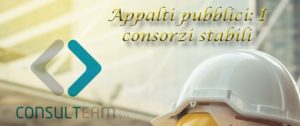 CONSORZI STABILI E APPALTI PUBBLICI