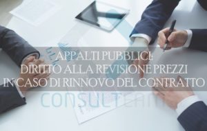 APPALTI PUBBLICI: DIRITTO ALLA REVISIONE DEI PREZZI  IN CASO DI RINNOVO DEL CONTRATTO