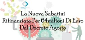 La Nuova Sabatini Rifinanziata Per 64milioni Di Euro  Dal Decreto Agosto