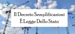 Il Decreto Semplificazioni È Legge Dello Stato: Appalti semplificati fino al 2021 e congruità oltre al DURC nei contratti pubblici