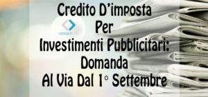 Credito D’imposta Per Investimenti Pubblicitari:  Domanda Al Via Dal 1° Settembre