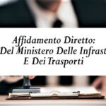 Affidamento Diretto: Parere Del Ministero Delle Infrastrutture E Dei Trasporti