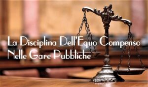 La Disciplina Dell’Equo Compenso Nelle Gare Pubbliche