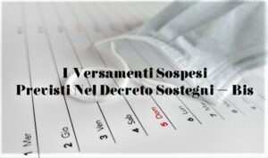 I Versamenti Sospesi Previsti Nel Decreto Sostegni – Bis