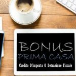 Bonus Prima Casa: Credito D’imposta O Detrazione Fiscale