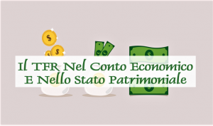 Il TFR Nel Conto Economico E Nello Stato Patrimoniale