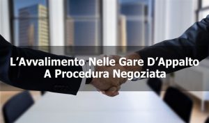 L’avvalimento Nelle Gare D’Appalto A Procedura Negoziata