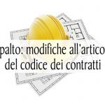 Subappalto: modifiche all’articolo 105 del codice dei contratti