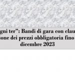 “Sostegni ter”: Bandi di gara con clausola di revisione dei prezzi obbligatoria fino al 31 dicembre 2023