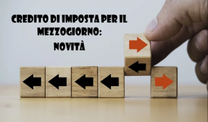 Credito Di Imposta Per Il Mezzogiorno: Novità