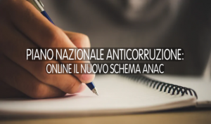 Piano Nazionale Anticorruzione: Online Il Nuovo Schema ANAC