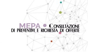 Nuova piattaforma MEPA: Consultazione di preventivi e richiesta di offerte