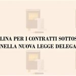 Disciplina per i contratti sottosoglia nella nuova legge delega
