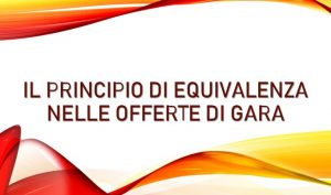 Il principio di equivalenza nelle offerte di gara