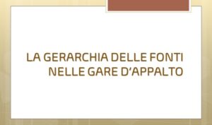 La gerarchia delle fonti nelle gare d’appalto